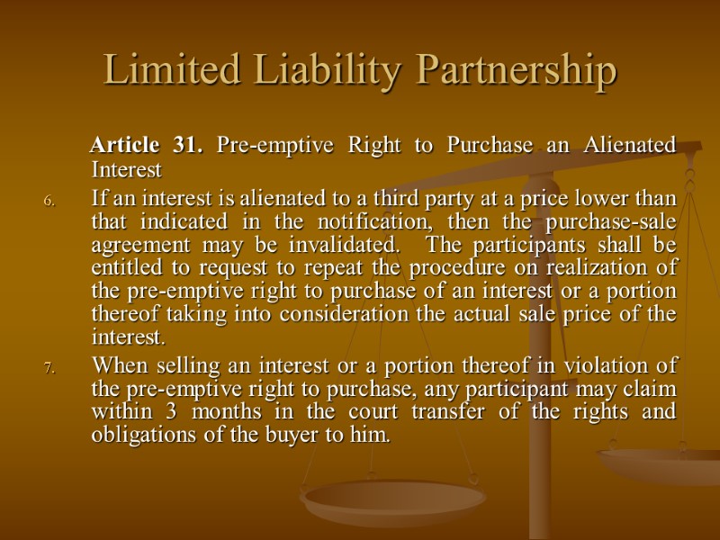Limited Liability Partnership       Article 31. Pre-emptive Right to